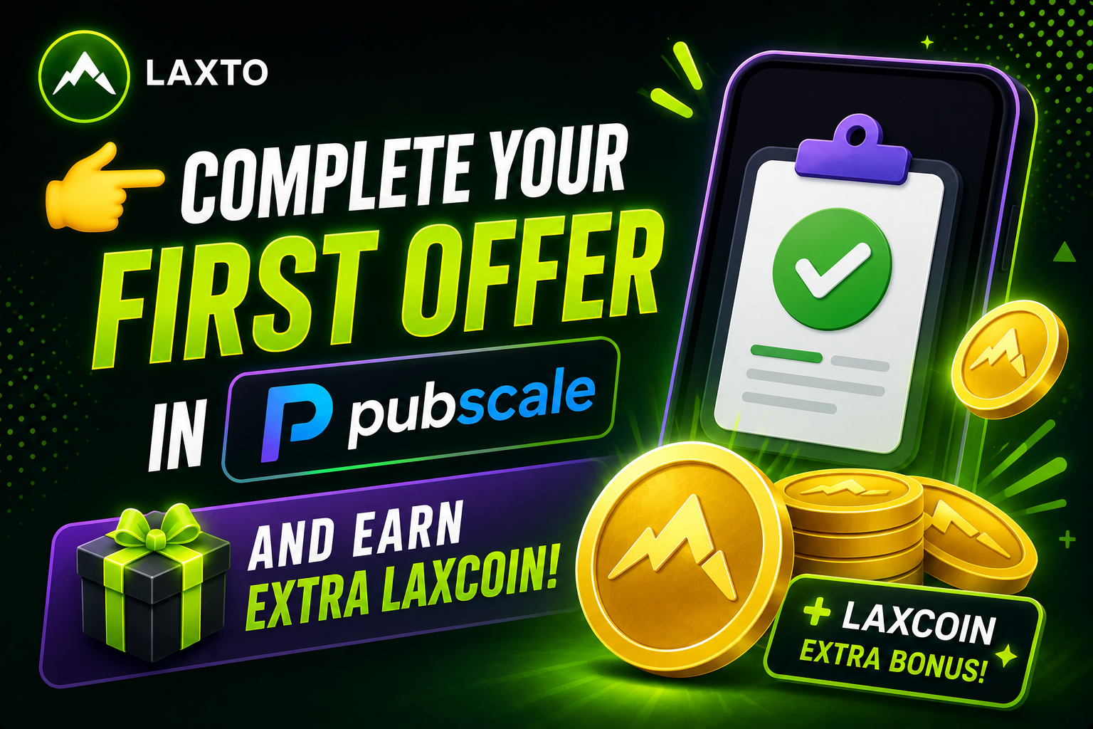 👉 Completa tu primera oferta en PubScale y gana LaxCoin extra