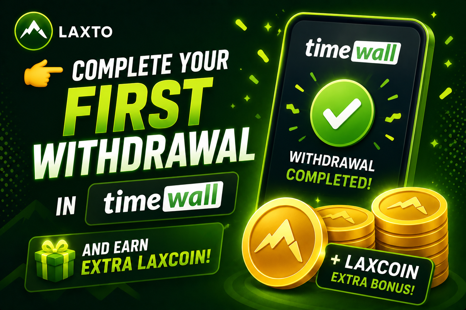 👉 Completa tu primer retiro en TimeWall y gana LaxCoin extra